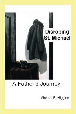 Libro Disrobing St. Michael - Michael E Higgins