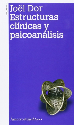 Estructuras Clinicas Y Psicoanalisis