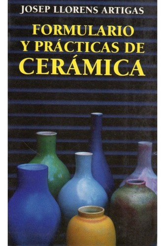 Formulario Y Practicas De Ceramica (libro Original)