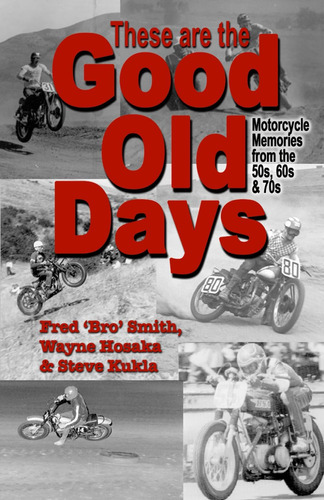 Libro: These Are The Good Old Days: Motorcycle Of T
