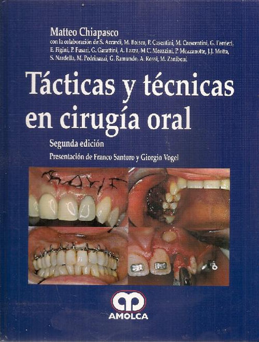 Libro Tácticas Y Técnicas En Cirugía Oral De Matteo Chiapasc