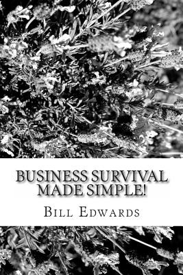 Libro Business Survival Made Simple! - Edwards, Bill