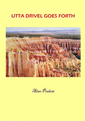Utta Drivel Goes Forth, De Pinkett, Alan. Editorial Lulu Pr, Tapa Blanda En Inglés