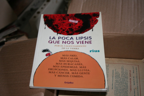 Clav8 , Rius , La Poca Lipsis Que Nos Viene  , Año 2006