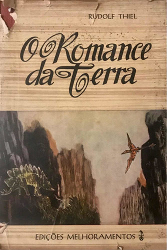 2304 Livro Rudolf Thiel: O Romance Da Terra (capa Dura)