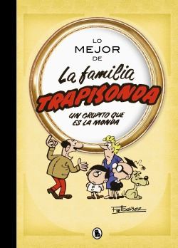 Lo Mejor De La Familia Trapisonda Ibañez, Francisco Bruguer