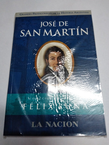Jose De San Martin Ed. La Nacion