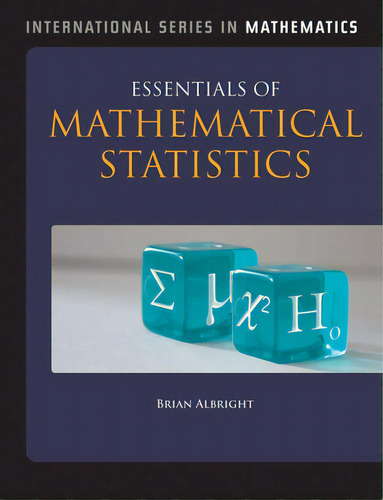 Essentials Of Mathematical Statistics, De Albright, Brian. Editorial Jones & Bartlett Pub Inc, Tapa Dura En Inglés