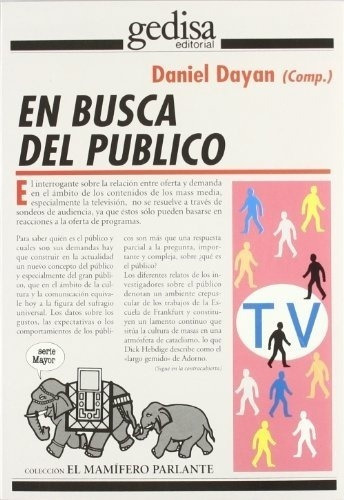 En Busca Del Publico - Dayan, Daniel, de Dayan, Daniel. Editorial Gedisa en español