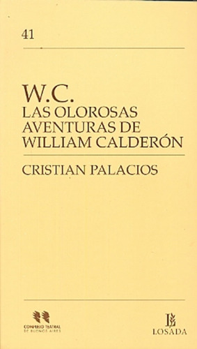 W.c. Las Olorosas Aventuras De William Calderón - Cristian P