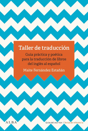 Taller De Traduccion - Fernandez Estaã¿an, Maite