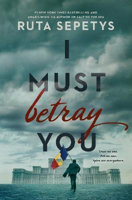 Libro I Must Betray You - Ruta Sepetys