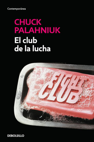 El Club De La Lucha (contemporánea) / Chuck Palahniuk