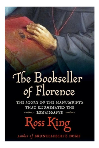 The Bookseller Of Florence - The Story Of The Manuscri. Eb01