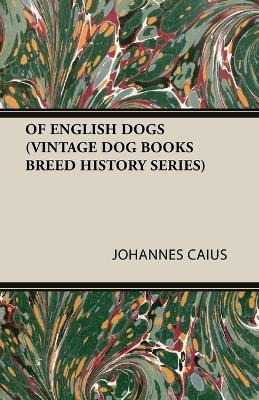 Libro Of English Dogs (vintage Dog Books Breed History Se...