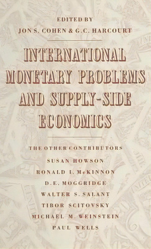 International Monetary Problems And Supply-side Economics, De G. C. Harcourt. Editorial Palgrave Macmillan, Tapa Dura En Inglés