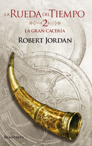 La Rueda Del Tiempo 2 - Robert Jordan - Minotauro - Libro