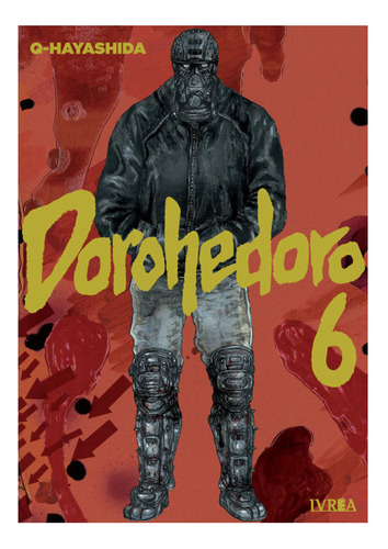 DOROHEDORO, de Q Hayashida. Serie Dorohedoro, vol. 6. Editorial Ivrea Argentina, tapa blanda, edición kanzenban en español, 2023