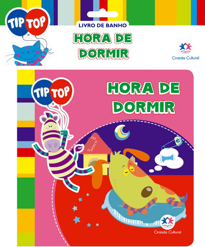 Tip Top - Hora de dormir, de Cultural, Ciranda. Editorial Ciranda Cultural Editora E Distribuidora Ltda., capa mole em português, 2013