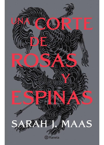 Una Corte De Rosas Y Espinas 1, De Sarah J. Maas. Editorial Planeta, Edición 1 En Español