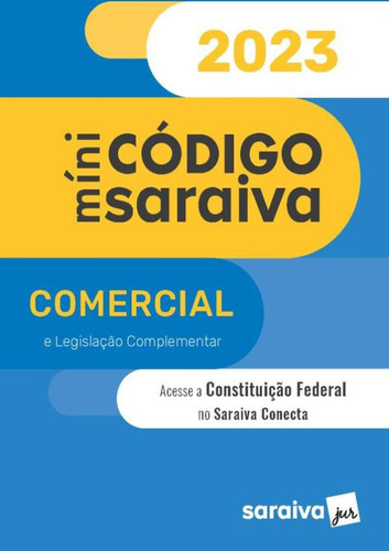 Mini Codigo Comercial: Mini Codigo Comercial, De A Saraiva. Editora Saraiva Jur Univ & Concursos, Capa Mole, Edição 28 Em Português, 2023