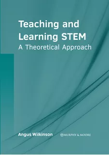 Libro Teaching And Learning Stem: A Theoretical Approach ...