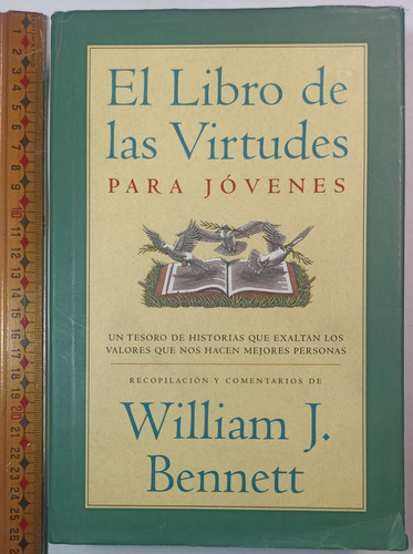 El Libro De Las Virtudes, Para Jóvenes-william J. Bennett