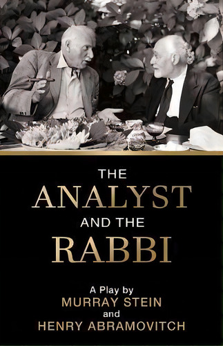 The Analyst And The Rabbi : A Play, De Murray Stein. Editorial Chiron Publications, Tapa Blanda En Inglés