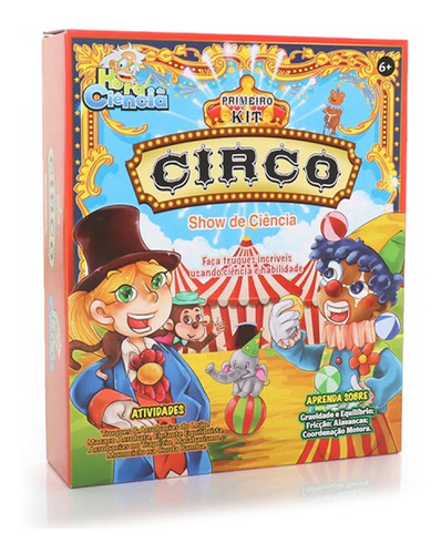 Brinquedo Hora Da Ciência Primeiro Kit Circo Da Dican 5093