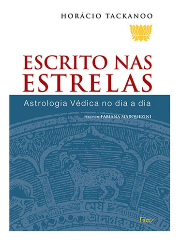 Imagem 1 de 1 de Escrito Nas Estrelas - Astrologia Védica No Dia A Dia