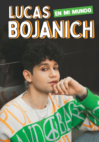 En mi mundo, de Bojanich, Lucas. Editorial B de Blok (Ediciones B), tapa dura en español