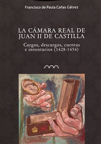 La Camara Real De De Juan Ii De Castilla: Cargos Descargos C
