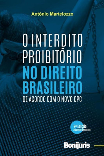 Interdito Proibitorio No Direito Brasileiro De Acordo Com O 