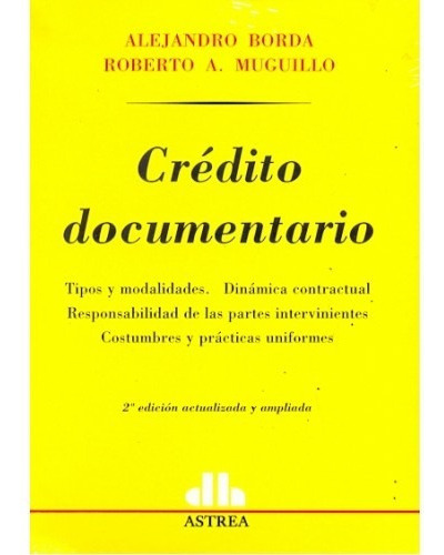 Crédito documentario, de BORDA,  ALEJANDRO - MUGUILLO, ROBERTO A.. Editorial Astrea en español