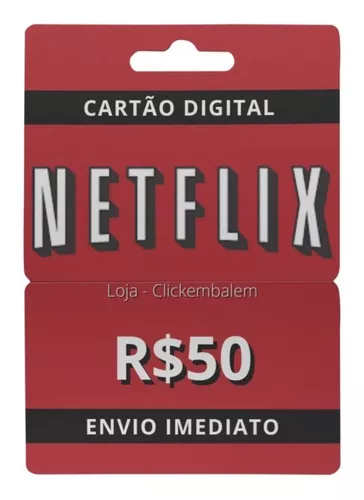 Cartão Netflix 50 Reais