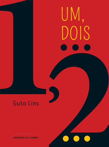 Um, dois, de Lins, Guto. Universo dos Livros Editora LTDA, capa mole em português, 2013