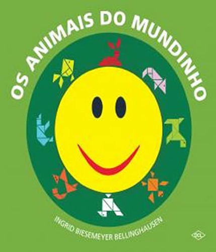 Animais Do Mundinho, Os: Animais Do Mundinho, Os, De Bellinghausen, Ingrid Biesemeyer. Editora Dcl, Capa Mole, Edição 1 Em Português