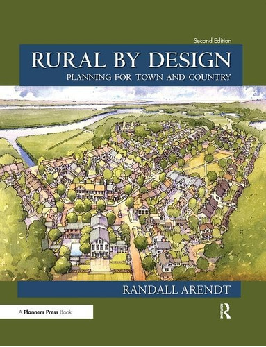 Libro: Rural By Design: Planning For Town And Country