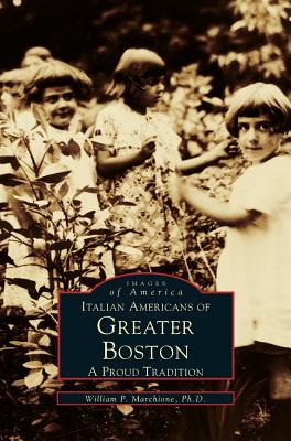 Libro Italian Americans Of Greater Boston: A Proud Tradit...