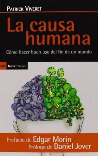 Causa Humana, La - Patrick Viveret, De Patrick Viveret. Editorial Icaria En Español