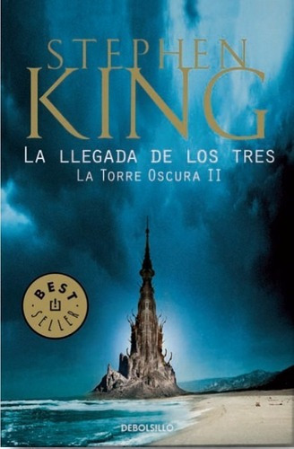 La Llegada De Los Tres. Torre Oscura Ii - King - Debolsillo