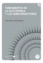 Comprar Fundamentos De La Electrónica Y Los Semiconductores