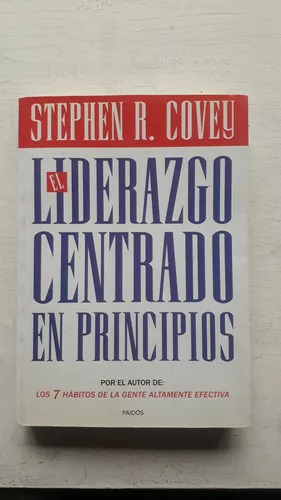 El Liderazgo Centrado En Principios  Stephen R. Covey