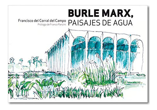 Burle Marx Paisajes De Agua