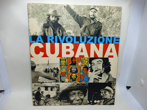 La Revolución Cubana - Giunti - Angelo Trento - 2002