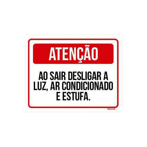 Kit 3 Placas  Atenção Ao Sair Desligar Luz Estufa