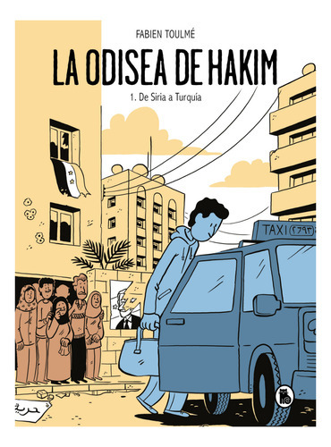 La Odisea De Hakim, De Toulmé, Fabien. Editorial Bruguera, Tapa Dura, Edición 1 En Español, 2022