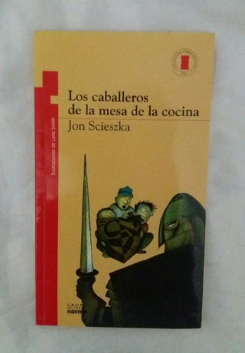 Los Caballeros De La Mesa De La Cocina Jon Scieszka Oferta