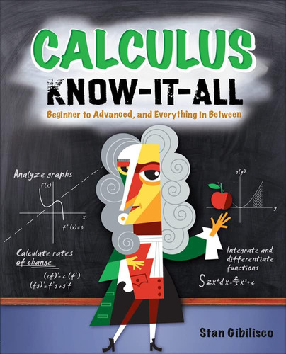 Libro: Calculus Know-it-all: Beginner To Advanced, And Every