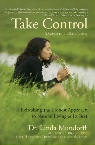 Take Control, De Linda Rener-mundorff. Editorial Iuniverse, Tapa Blanda En Inglés
